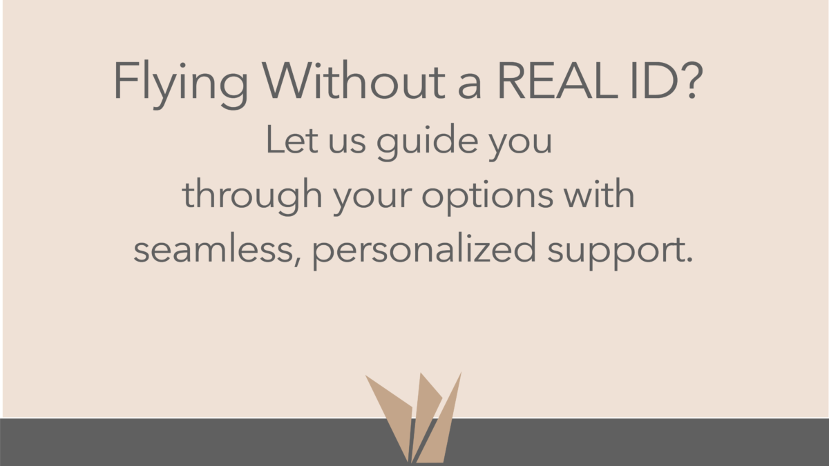 Flying without REAL ID? Let SPARROW guide you through your options with seamless, personalized support.